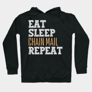 Eat Sleep Chain Mail Repeat Hoodie